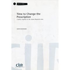 Time to Change the Prescription: A Policy Response to the Asian Financial Crisis