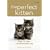 The Perfect Kitten: How to Raise a Problem-Free Cat (Hamlyn Reference S.)