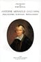 Antoine Arnauld 1612-1694 : phylosophe, �crivain, th�ologien. Chroniques de Port-Royal