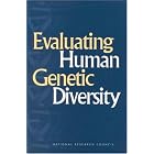Click here to buy Evaluating Human Genetic Diversity by  Committee on Human Genome Diversity and National Research Council.