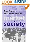 Market Society: Markets and Modern Social Theory