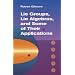 Lie Groups, Lie Algebras, and Some of Their Applications