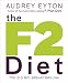 The F2 Diet