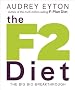 The F2 Diet