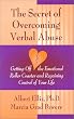 The Secret of Overcoming Verbal Abuse: Getting Off the Emotional Roller Coaster and Regaining Control of Your Life