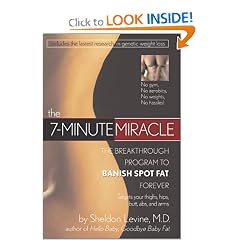 7-Minute Miracle: Breakthrough Program to Banish Spot Fat Forever
