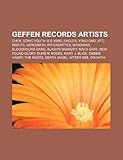 Geffen Records Artists: Cher, Sonic Youth, Eagles, Yoko Ono, Snoop Dogg, Misfits, Aerosmith, Pitchshifter, Macy Gray, New Found Glory-