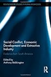Social conflict, economic development and the extractive industry : evidence from South America