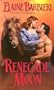 Renegade Moon (half-moon Ranch)