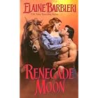 Renegade Moon (Half-Moon Ranch) by Elaine Barbieri