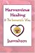 Harmonious Healing & The Immortal's Way