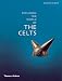 Exploring The World Of , " The Celts "