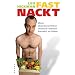 Fast nackt: Mein abenteuerlicher Versuch, ethisch korrekt zu leben