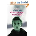 Nicht Chicago. Nicht hier.