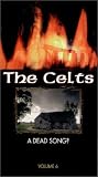 Celts 6: A Dead Song [VHS] [Import]/