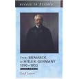 From Bismarck to Hitler: Germany, 1890-1933 (Access to History) by  Geoff Layton