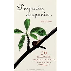 DESPACIO, DESPACIO... (Espiritualidad Y Vida Interior)