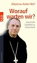 Worauf warten wir?: Ketzerische Gedanken zu Deutschland