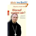 Worauf warten wir?: Ketzerische Gedanken zu Deutschland