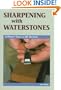 Sharpening with Waterstones: A Perfect Edge in 60 Seconds (Cambium Handbook)
