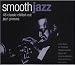 Smooth Jazz: 48 Classic Chilled-Out Jazz Grooves