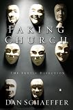 Faking Church: The Subtle Defection