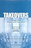 Takeovers: A Strategic Guide and Acquisitions