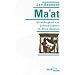 Ma'at. Gerechtigkeit und Unsterblichkeit im Alten �gypten.
