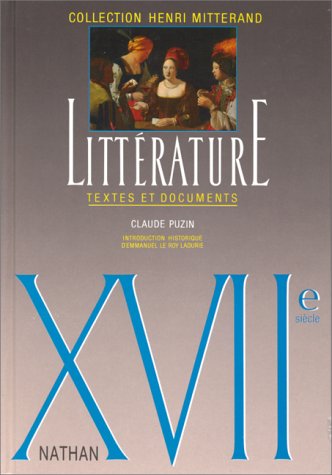XVIIe si�cle. Litt�rature textes et documents, le livre de l'�l�ve