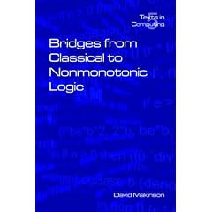 Bridges from Classical to Nonmonotonic Logic (Texts in Computing S.) (Taschenbuch)