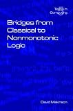Bridges from Classical to Nonmonotonic Logic