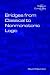 Bridges from Classical to Nonmonotonic Logic (Texts in Computing)