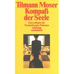 Kompa� der Seele: Ein Leitfaden f�r Psychotherapie-Patienten (suhrkamp taschenbuch)