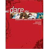 We Dare You: Scrapbook Challenges About Real Life