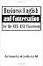 Business English and Conversation for the EFL-ESL Classroom
