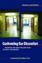 Confronting Our Discomfort: Clearing the Way for Anti-Bias in Early Childhood