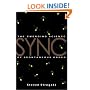 Sync: How Order Emerges From Chaos In the Universe, Nature, and Daily Life