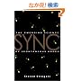 Sync: How Order Emerges From Chaos In the Universe, Nature, and Daily Life