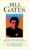 Bill Gates Speaks: Insight from the World's Greatest Entrepreneur