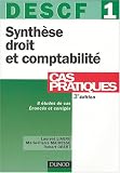 Revue Dunod  / DESCF, numéro 1 : Synthèse droit et comptabilité : Cas pratiques