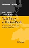 Trade policy in the Asia-Pacific : the role of ideas, interests, and domestic institutions