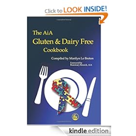 The Aia Gluten and Dairy Free Cookbook: Diagnosis and Treatment Within an Educational Setting