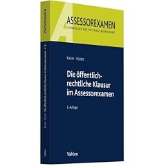 Die �ffentlich-rechtliche Klausur im Assessorexamen