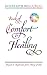 Book of Comfort and Healing: Prayers and Inspiration from Many Faiths
