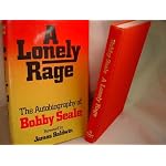 A lonely rage: The autobiography of Bobby Seale book cover