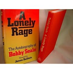 A Lonely Rage: The Autobiography of Bobby Seale