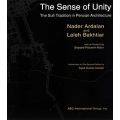 The Sense of Unity: The Sufi Tradition in Persian Architecture