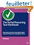 The Verbal Reasoning Test Workbook: Unbeatable Practice for Verbal Ability, English Usage and Interpretation and Judgement Tests