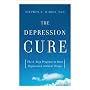 The Depression Cure: The 6-Step Program to Beat Depression without Drugs