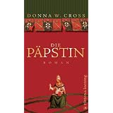 Die P�pstin: Romanvon "Donna W. Cross"